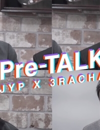 Pre-TALK - JYP X 3RACHA